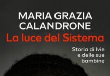 Maria Grazia Calandrone, La Luce del Sistema: Ivie privata delle figlie dalla burocrazia
